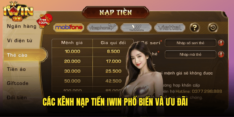 Nạp Tiền Iwin: Tổng Hợp Các Phương Thức Thanh Toán Ưu Việt 2025 1 Các Kênh Nạp Tiền Iwin Phổ Biến Và Ưu Đãi