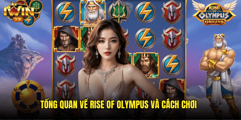 Rise Of Olympus Iwin: Cuộc Chiến Thần Thánh Với Jackpot Khổng Lồ 2 Tổng Quan Về Rise Of Olympus Và Cách Chơi